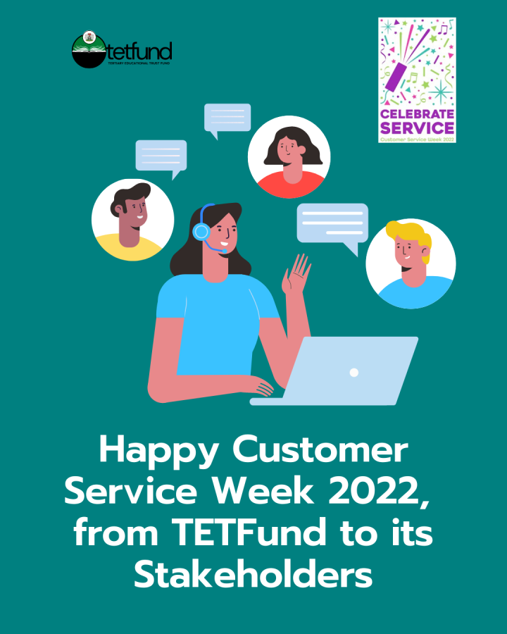 HAPPY CUSTOMER SERVICE WEEK!!! TERTIARY EDUCATION TRUST FUND